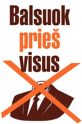 balsuok pries visus